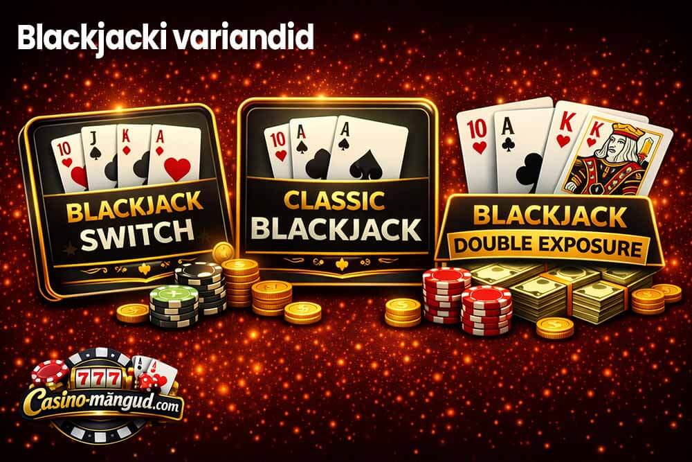 Blackjacki erinevad variandid